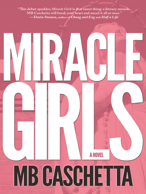 Title details for Miracle Girls by MB Caschetta - Available